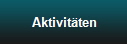 Aktivit�ten